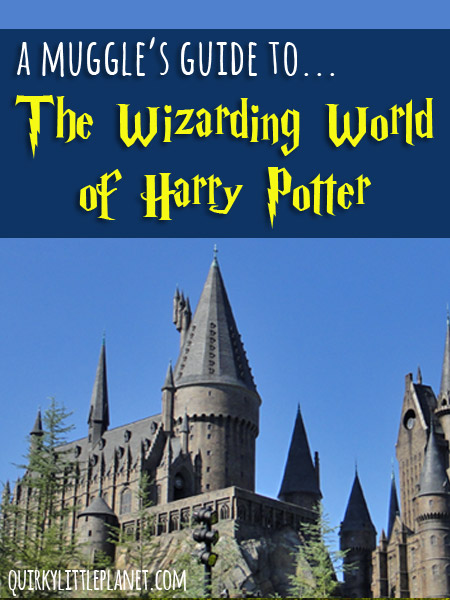 A muggle's guide to The Wizarding World of Harry Potter