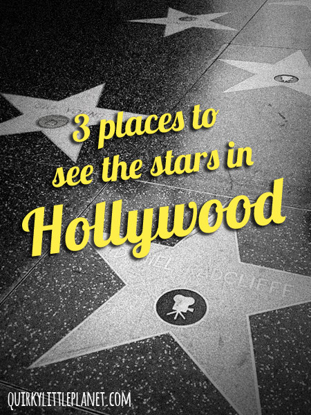 3 places to see the stars in Hollywood - read all about it!