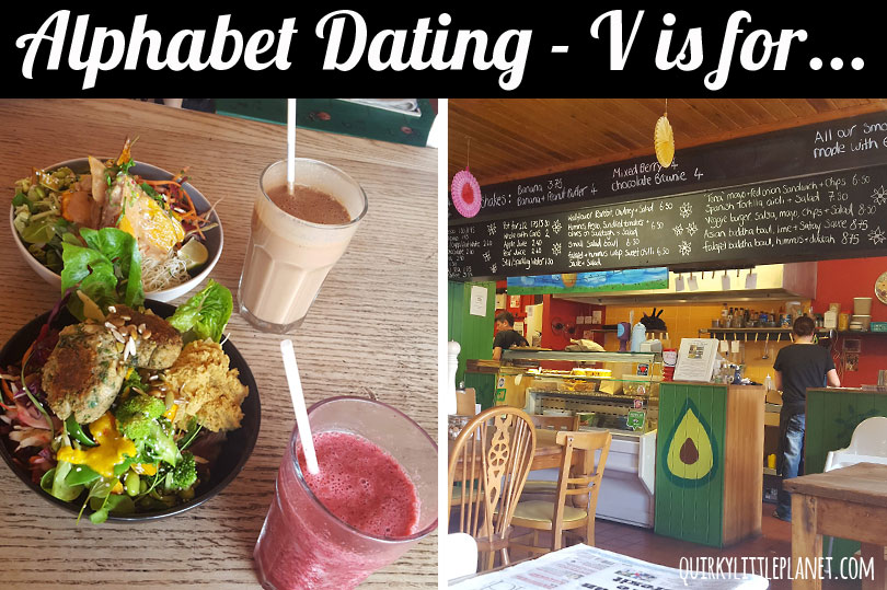 Alphabet Dating – V is for Vegan Cafe