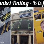 Alphabet Dating - B is for Bridges and Beckett (and Bowie and Beehive and Burgers!)
