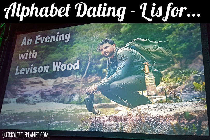 Alphabet Dating: L is for Levison Wood